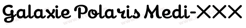 Galaxie Polaris Medi字体转换